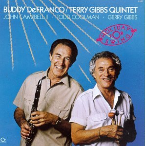 Holiday for Swing - Buddy Defranco Terry Gibbs Quintet