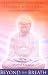 Beyond the Breath: Extraordinary Mindfulness Through Whole-Body Vipassana Meditation