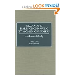 Organ and Harpsichord Music by Women Composers: An Annotated Catalog