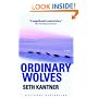 Ordinary Wolves: A Novel