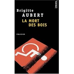 La Mort des bois - Grand Prix de la Litt�rature Polici�re 1997