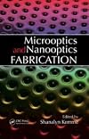Microoptics and Nanooptics Fabrications