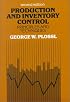 Production and Inventory Control: Principles and Techniques (2nd Edition)