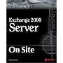 Exchange 2000 Server On Site by G�ran Husman