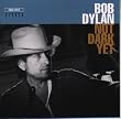 Not Dark Yet: Dylan Alive, Vol. 2