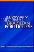 A Dictionary of Informal Brazilian Portuguese With English Index