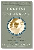 Keeping Katherine: A Mother's Journey to Acceptance