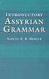 Introductory Assyrian Grammar