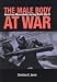 Book The Male Body at War: American Masculinity During World War II