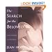 The Search for the Beloved: Journeys in Mythology and Sacred Psychology