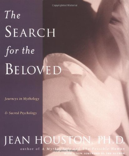the search for the beloved journeys in mythology and sacred psychology