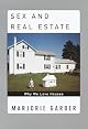 Sex and Real Estate: Why We Love Houses