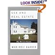 Sex and Real Estate: Why We Love Houses