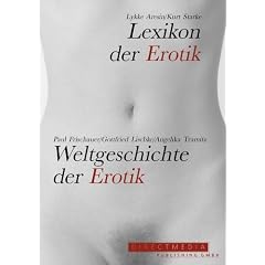 Lexikon der Erotik. Weltgeschichte der Erotik. CD-ROM f�r Windows ab 95. Mac ab OS10.2.