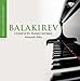 Alexander Paley, Balakirev: Complete Piano Work, 発売中