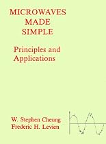 Microwaves Made Simple: Principles and Applications