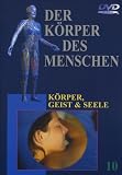 Der K�rper des Menschen 10 - K�rper, Geist & Seele - 