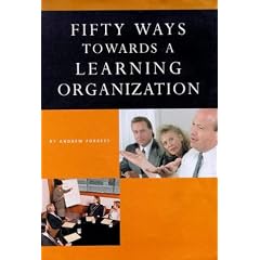 Fifty Ways Towards a Learning Organisation