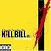 Musik (Pop) : Kill Bill Vol. 1