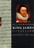 King James, VI of Scotland, I of England (Kings & Queens of England)