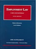 Employment Law: Cases and Materials 2006 Supplement (University Casebook)