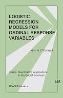 Logistic Regression Models for Ordinal Response Variables (Quantitative Applications in the Social Sciences)
