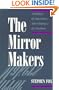 The Mirror Makers: A History of American Advertising and Its Creators