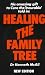 Healing the Family Tree (Overcoming Common Problems)