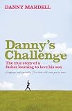 Danny's Challenge: Learning to Love My Son