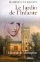 Le jardin de l'Infante : L'aventure de l'Assomption