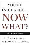 You're in Charge--Now What?: The 8 Point Plan