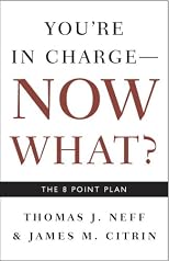 You're in Charge--Now What?: The 8 Point Plan