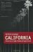 California: America's High-Stakes Experiment, With a New Preface