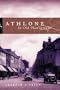 Athlone: In Old Photographs