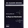 So fliegt man Hubschrauber