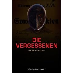 Mannheim-Krimi, Band 2: Die Vergessenen