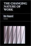 The Changing Nature of Work (J-B SIOP Frontiers Series)
