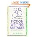 The 38 Most Common Fiction Writing Mistakes