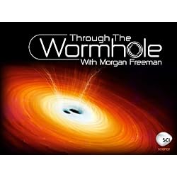 Morgan Freeman's Through The Wormhole Season 3