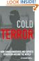 Cold Terror: How Canada Nurtures and Exports Terrorism to the World