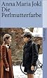Die Perlmutterfarbe: Ein Kinderroman f�r fast alle Leute (suhrkamp taschenbuch)