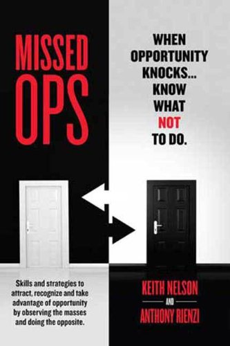 Missed Ops: When Opportunity Knocks... Know What NOT To Do