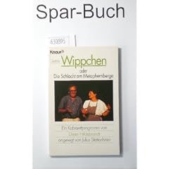 Wippchen oder die Schlacht am Metaphernberge. Ein Kabarettprogramm. ( Satire).