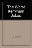 The worst Kerryman jokes