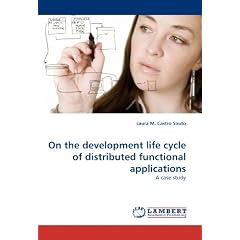 On the Development Life Cycle of Distributed Functional Applications: A case study