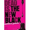 Dead is the New Black