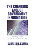 View Book 'Changing Face of Government Information: Providing Access'