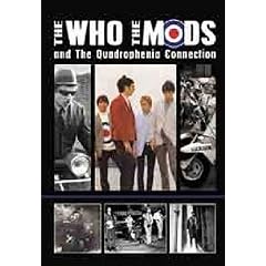The Who - The Who, The Mods And The Quadrophenia Connection [DVD] [2009]