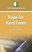 Books : 30 Minute Read: Hope for Hard Times