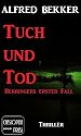 Tuch und Tod (Ein Berringer-Krimi)